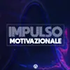 Impulso Motivazionale - Persistenza (Discorso Motivazionale) - Single